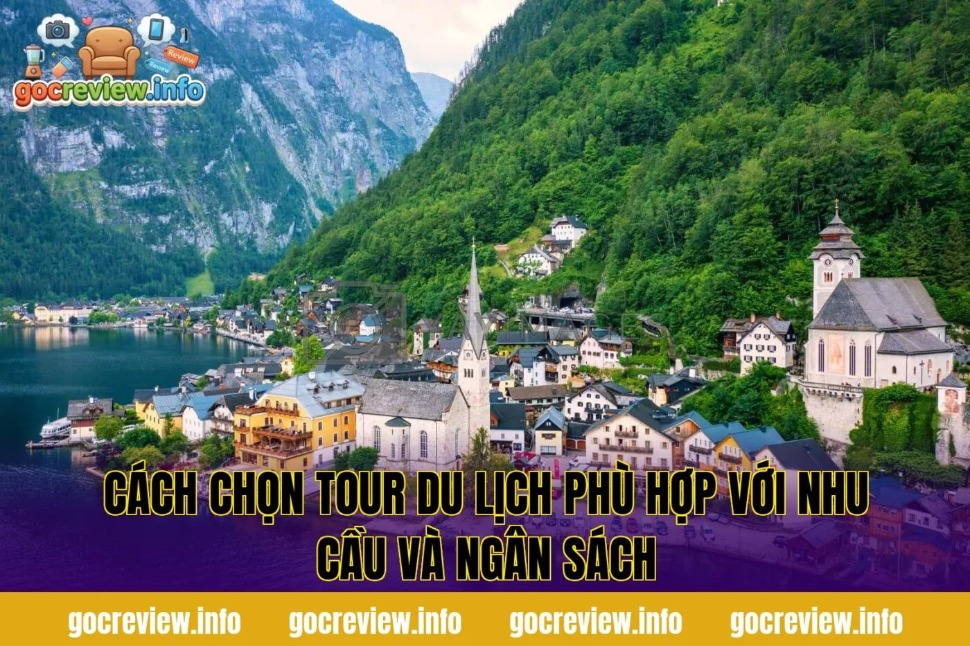 Cách chọn tour du lịch phù hợp với nhu cầu và ngân sách