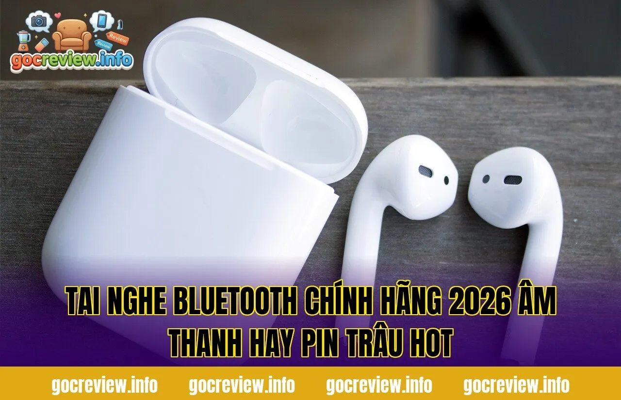 Tai Nghe Bluetooth Chính Hãng 2026 Âm Thanh Hay Pin Trâu Hot