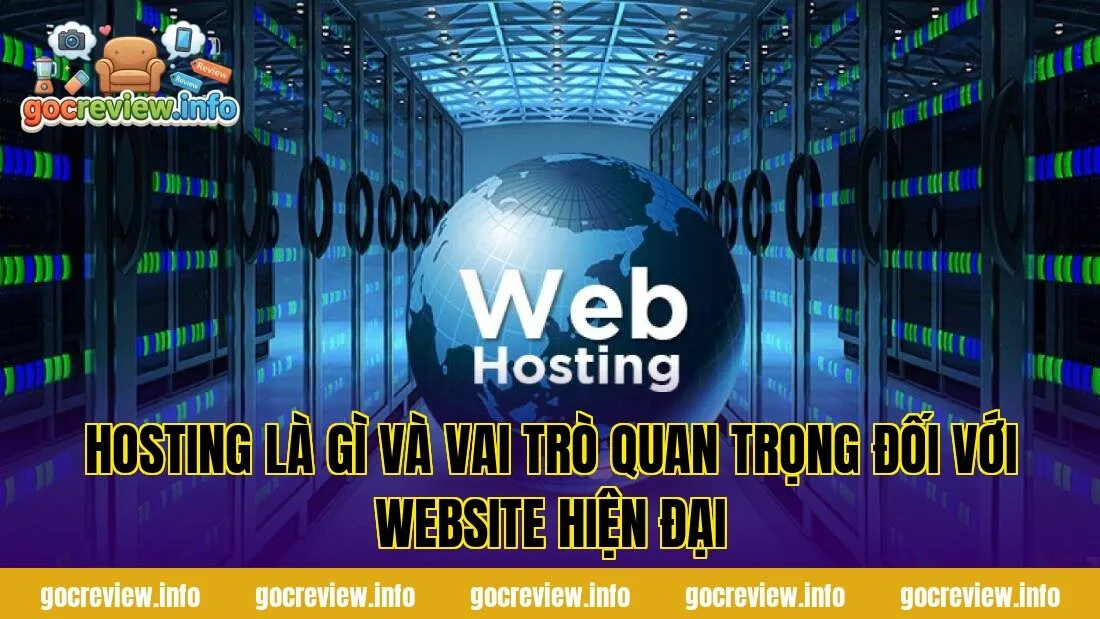Hosting là gì và vai trò quan trọng đối với website hiện đại