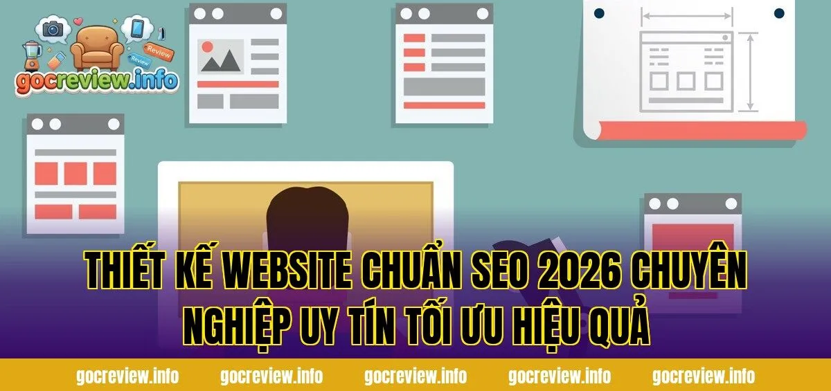 Thiết Kế Website Chuẩn SEO 2026 Chuyên Nghiệp Uy Tín Tối Ưu Hiệu Quả
