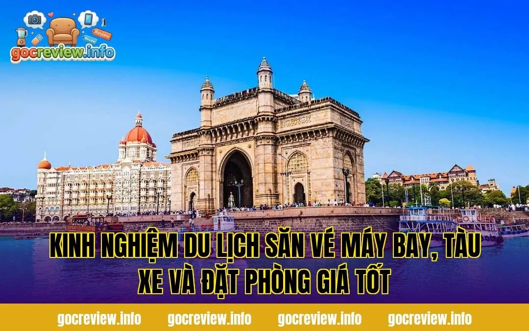 Kinh nghiệm du lịch săn vé máy bay, tàu xe và đặt phòng giá tốt
